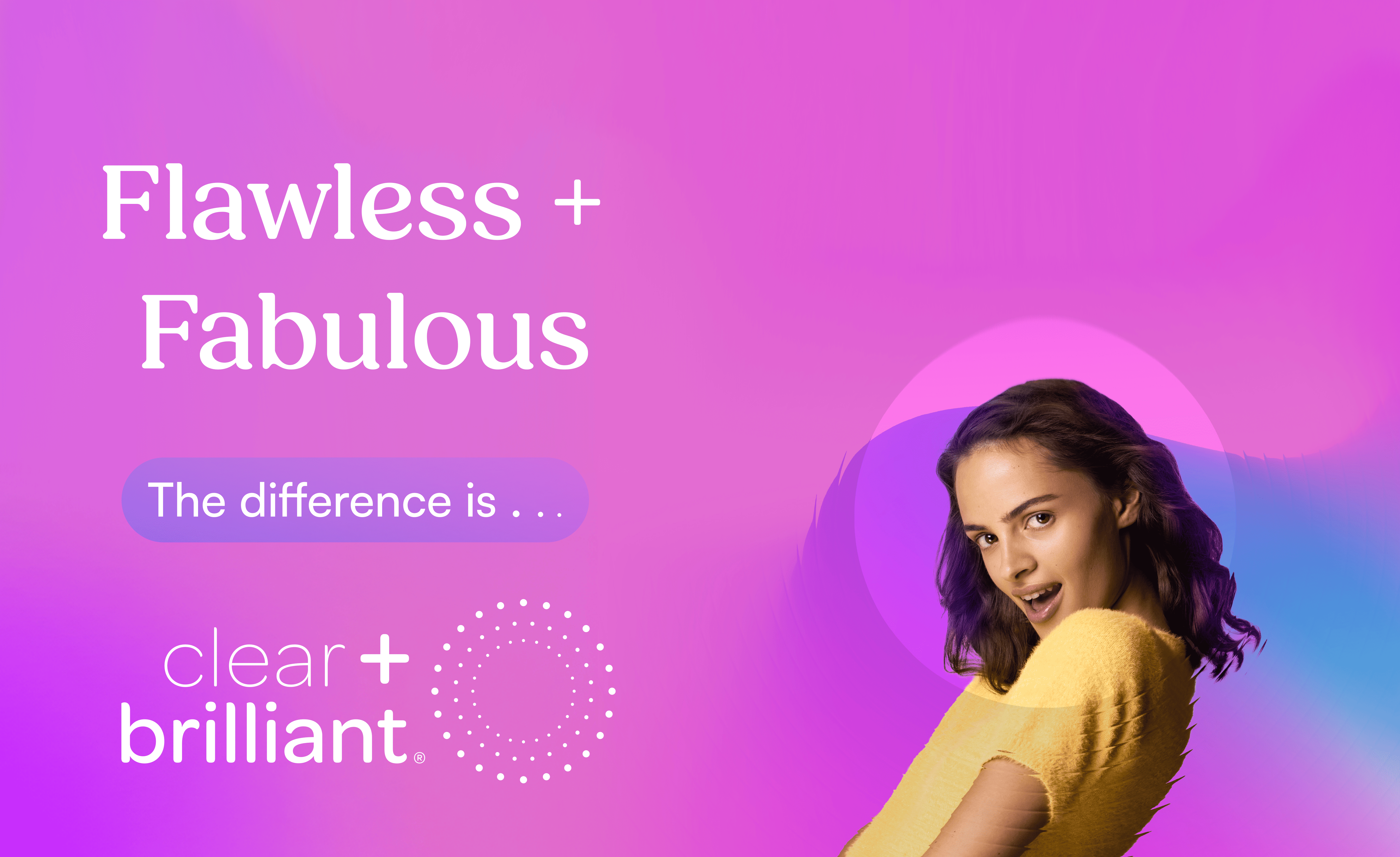 facial treatment clear + Brilliant