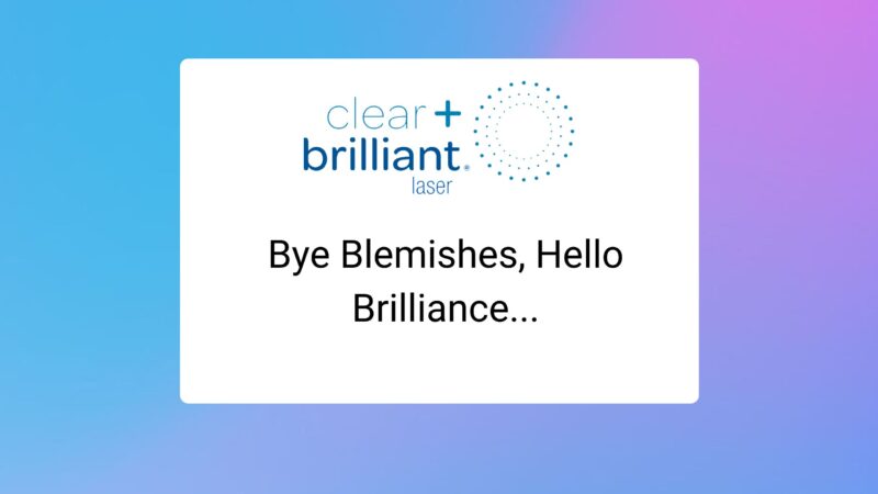 Bye Blemishes, Hello Brilliance...